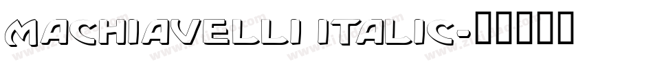 Machiavelli Italic字体转换